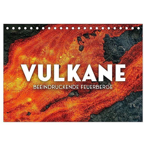 Vulkane - Beeindruckende Feuerberge (Tischkalender 2025 DIN A5 quer), CALVENDO Monatskalender, Calvendo, SF