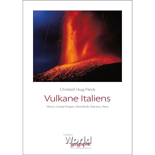 Vulkane Italiens, Christof Hug-Fleck
