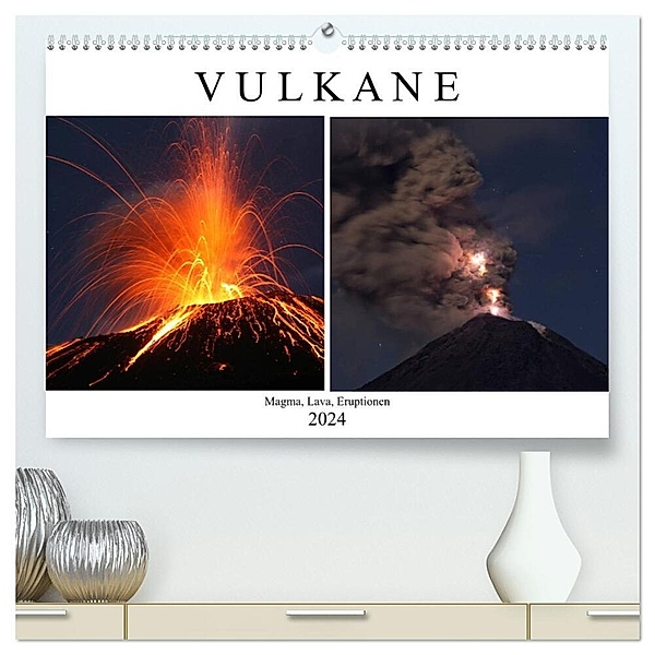 Vulkane - Magma, Lava, Eruptionen (hochwertiger Premium Wandkalender 2024 DIN A2 quer), Kunstdruck in Hochglanz, Marc Szeglat