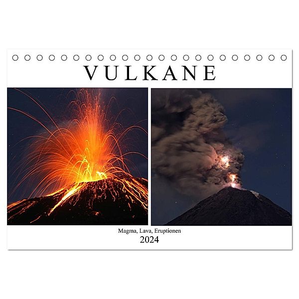 Vulkane - Magma, Lava, Eruptionen (Tischkalender 2024 DIN A5 quer), CALVENDO Monatskalender, Marc Szeglat