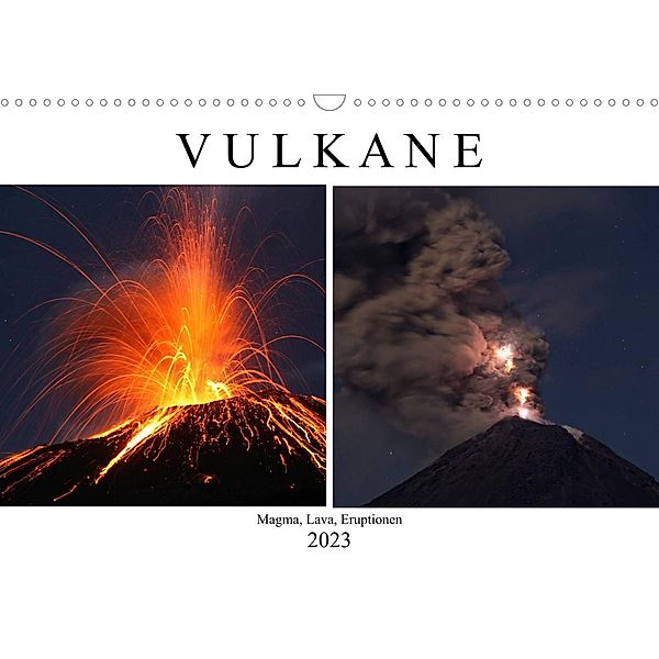 Vulkane - Magma, Lava, Eruptionen (Wandkalender 2023 DIN A3 quer), Marc Szeglat