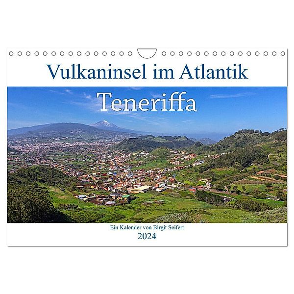 Vulkaninsel im Atlantik, Teneriffa (Wandkalender 2024 DIN A4 quer), CALVENDO Monatskalender, Birgit Seifert