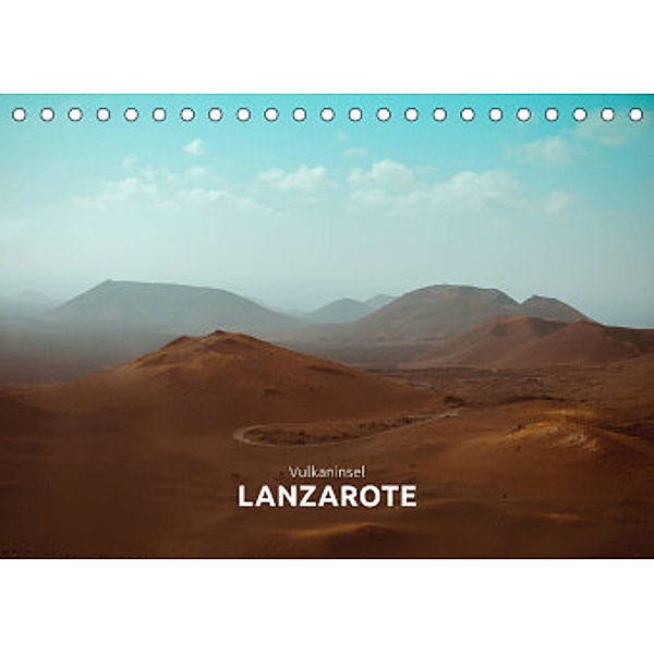 Vulkaninsel - Lanzarote (Tischkalender 2022 DIN A5 quer), Marta Rumszauer