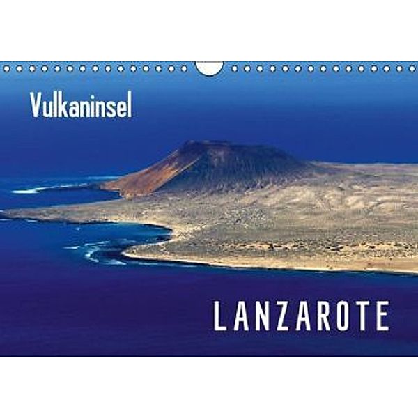 Vulkaninsel Lanzarote (Wandkalender 2015 DIN A4 quer), Lucy M. Laube