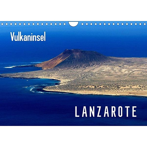 Vulkaninsel Lanzarote (Wandkalender 2023 DIN A4 quer), Lucy M. Laube