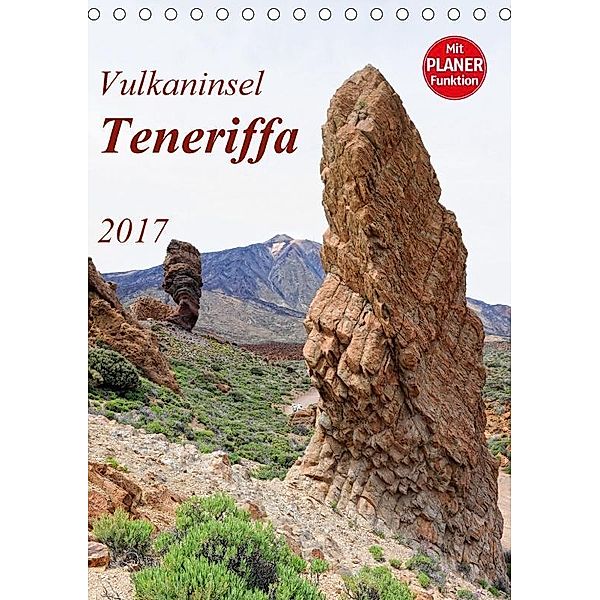 Vulkaninsel Teneriffa (Tischkalender 2017 DIN A5 hoch), Anja Frost