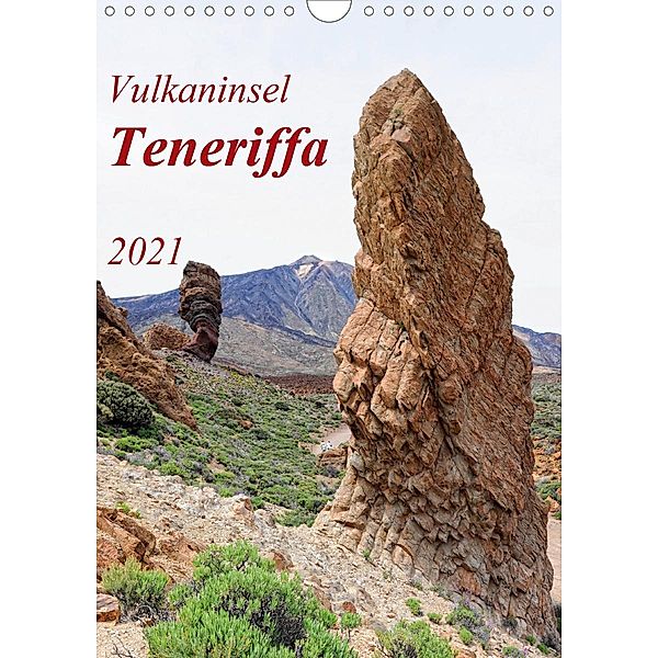 Vulkaninsel Teneriffa (Wandkalender 2021 DIN A4 hoch), Anja Frost