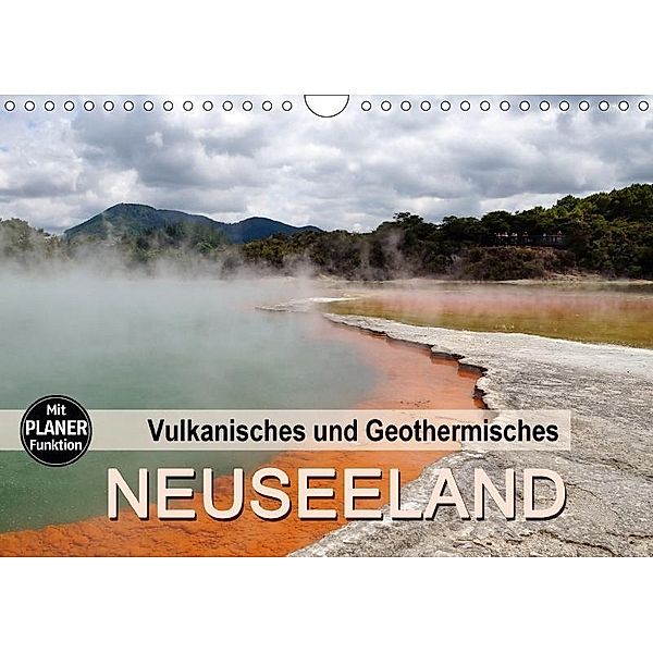 Vulkanisches und Geothermisches - Neuseeland (Wandkalender 2017 DIN A4 quer), Flori0