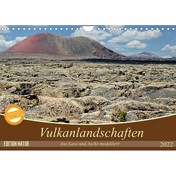 Vulkanlandschaften - Aus Lava und Asche modelliert (Wandkalender 2022 DIN A4 quer), Oliver Gärtner
