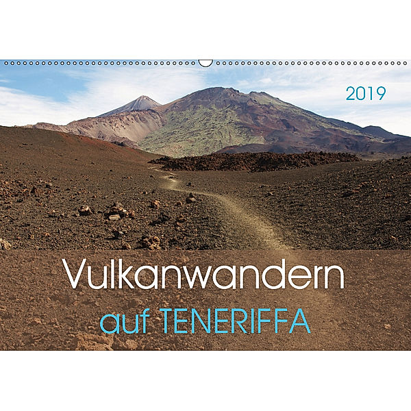 Vulkanwandern auf Teneriffa (Wandkalender 2019 DIN A2 quer), Jutta Heußlein