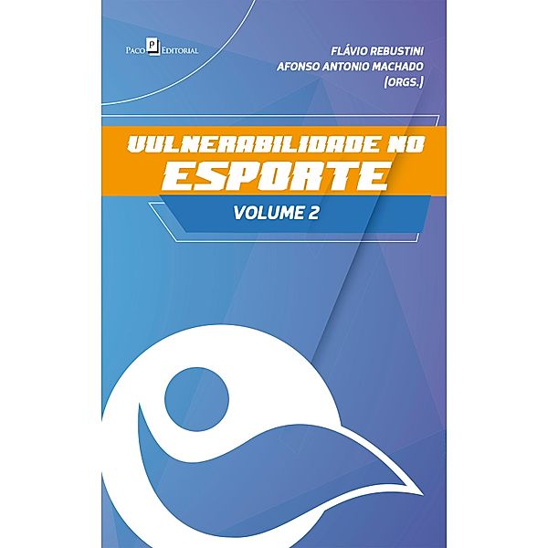 Vulnerabilidade no esporte, volume 2, Flávio Rebustini