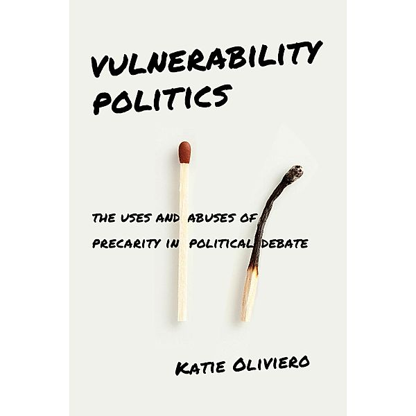 Vulnerability Politics, Katie Oliviero