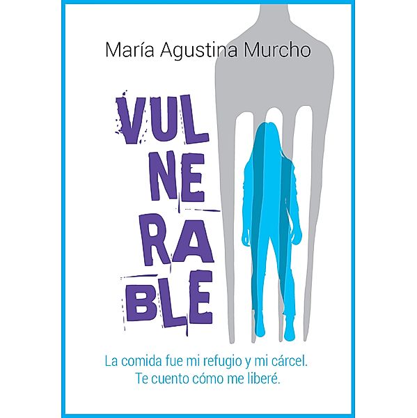 Vulnerable, María Agustina Murcho