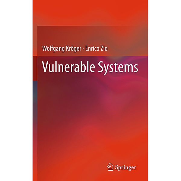 Vulnerable Systems, Wolfgang Kröger, Enrico Zio