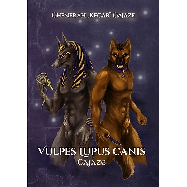 Vulpes Lupus Canis, Chenerah "Kecar" Gajaze