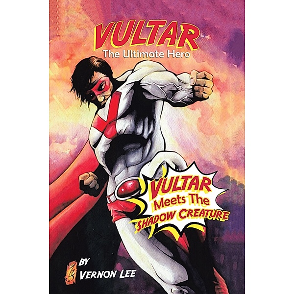 Vultar                                                                                     Meets the Shadow Creature, Vernon Lee