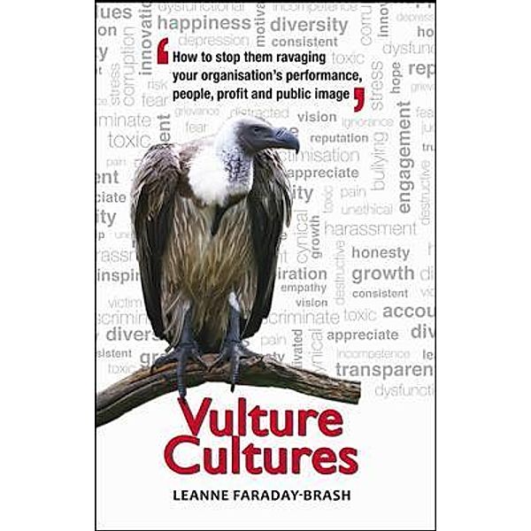 Vulture Cultures, Leanne Faraday-Brash