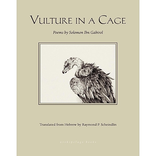 Vulture in a Cage, Solomon Ibn Gabirol