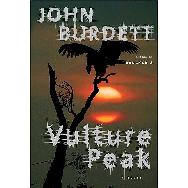 Vulture Peak / Royal Thai Detective Novels Bd.5, John Burdett
