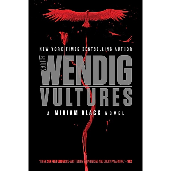 Vultures, Chuck Wendig