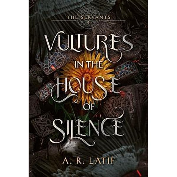 Vultures in the House of Silence, A. R. Latif