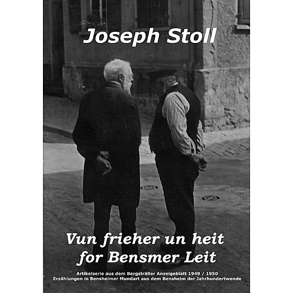 Vun frieher un heit for Bensmer Leit, Joseph Stoll
