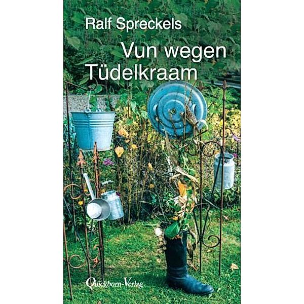 Vun wegen Tüdelkraam, Ralf Spreckels