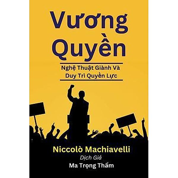 Vuong Quyê`n, Niccolo` Machiavelli