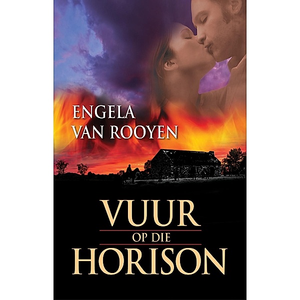 Vuur op die horison, Engela van Rooyen