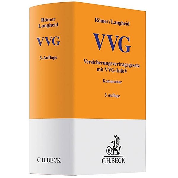 VVG, Versicherungsvertragsgesetz, Kommentar, Wolfgang Römer, Theo Langheid, Roland Rixecker