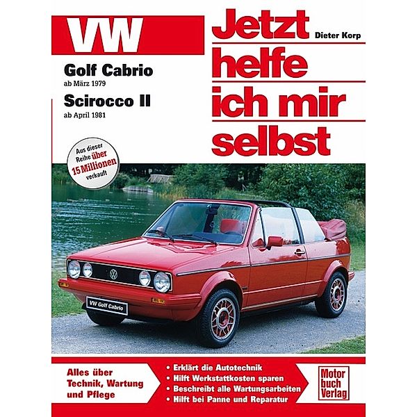 VW Golf Cabrio ab März 1979, Scirocco II ab April 1981, Dieter Korp