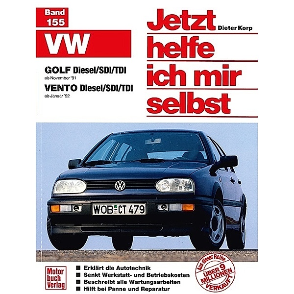 VW Golf Diesel/SDI/TDI ab November '91), Vento Diesel/SDI/TDI ab Januar '92, Dieter Korp