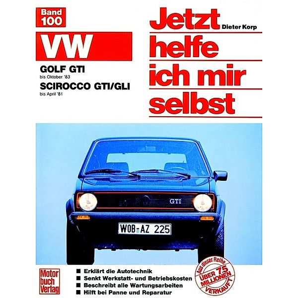 VW Golf GTI (bis 10/83)  VW Scirocco GTI/GLI (bis 4/81), Dieter Korp