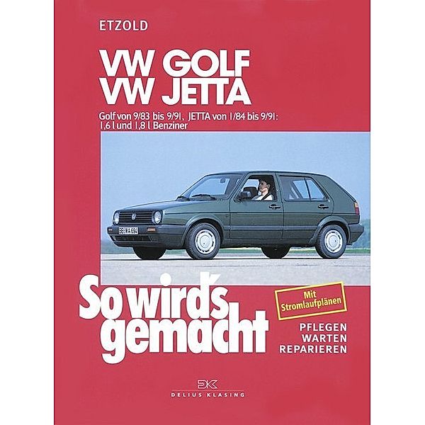 VW Golf II 9/83-9/91, Jetta 1/84-9/91, Rüdiger Etzold