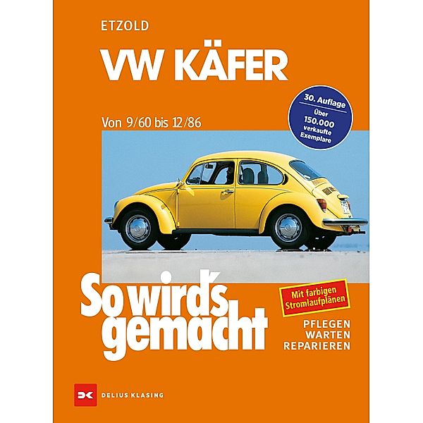 VW Käfer 9/60-12/86 / So wird´s gemacht, Rüdiger Etzold