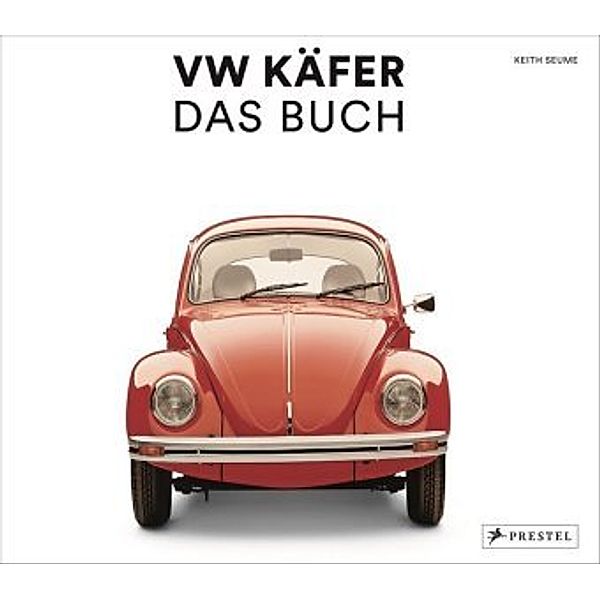VW Käfer - Das Buch, Keith Seume