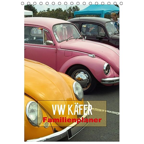 VW Käfer - Familienplaner (Tischkalender 2018 DIN A5 hoch), Thomas Bartruff