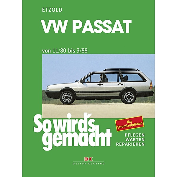 VW Passat 9/80-3/88 / So wird´s gemacht, Rüdiger Etzold