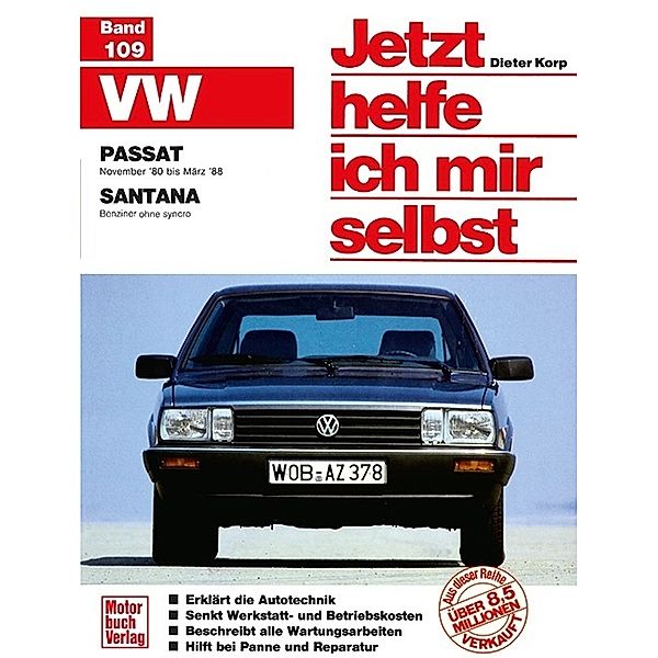 VW Passat (ab Nov. '80), VW Santana (alle Modelle mit Katalysator ohne Diesel), Dieter Korp