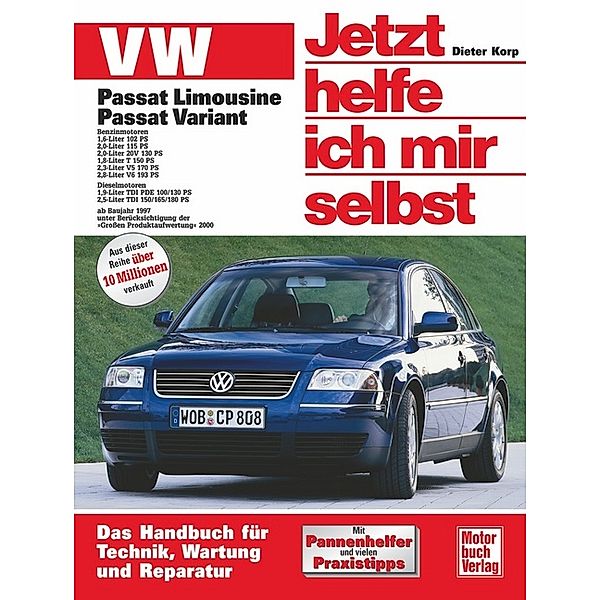VW Passat. Alle Modelle / Jetzt helfe ich mir selbst Bd.208, Dieter Korp, Rainer Althaus-Fichtmüller