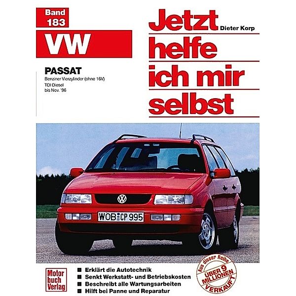 VW Passat - Benziner Vierzylinder (ohne  16 V) /TDI Diesel bis Nov.'96, Dieter Korp