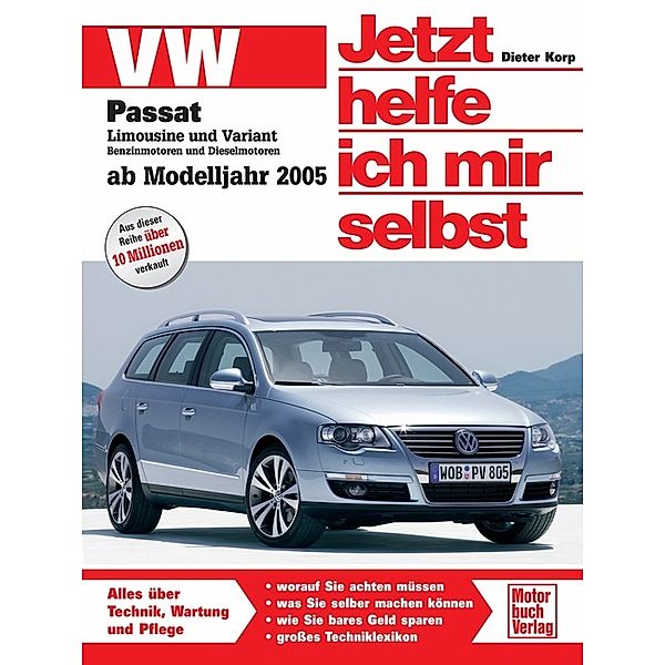 VW Passat Limousine und Variant (ab Modelljahr 2005), Dieter Korp