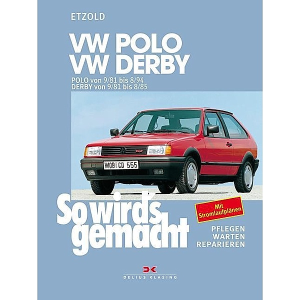 VW Polo 9/81-8/94, VW Derby 9/81-8/85, Rüdiger Etzold