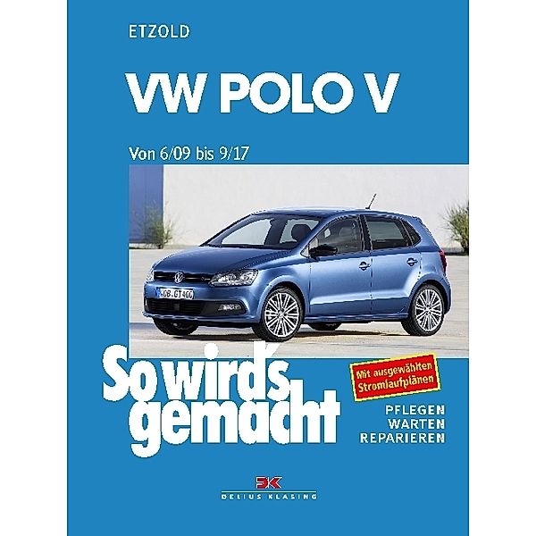 VW Polo von 6/09 bis 9/17, Rüdiger Etzold