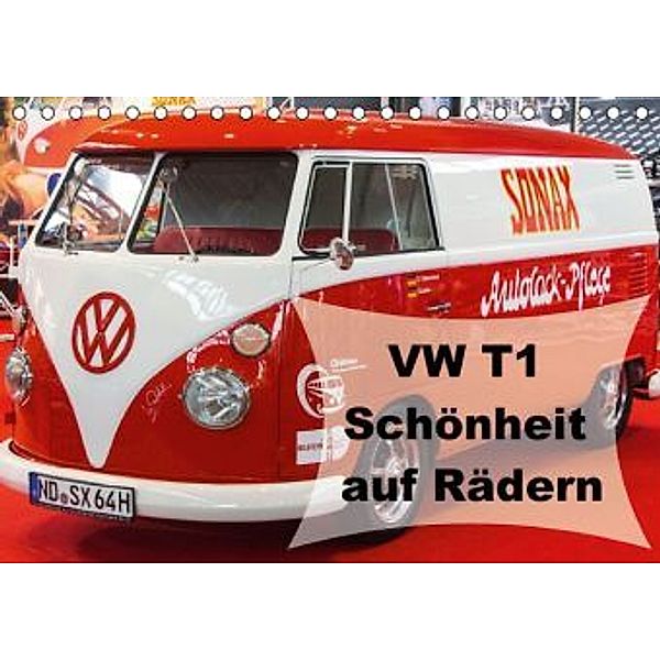 VW T1 - Schönheit auf Rädern (Tischkalender 2016 DIN A5 quer), Antje Kucher-Freudenthal