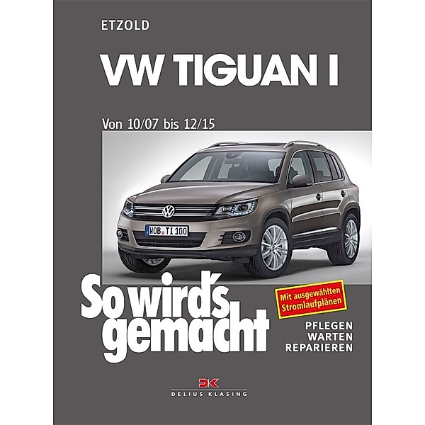 VW Tiguan 10/07-12/15, Rüdiger Etzold