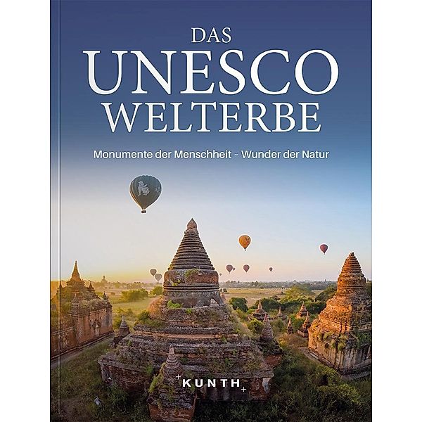 VWK Das UNESCO WELTERBE, Monumente der Menschheit - Wunder der Natur