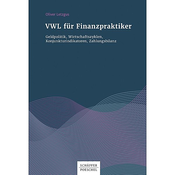 VWL für Finanzpraktiker, Oliver Letzgus