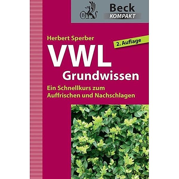 VWL Grundwissen / Beck kompakt - prägnant und praktisch, Herbert Sperber