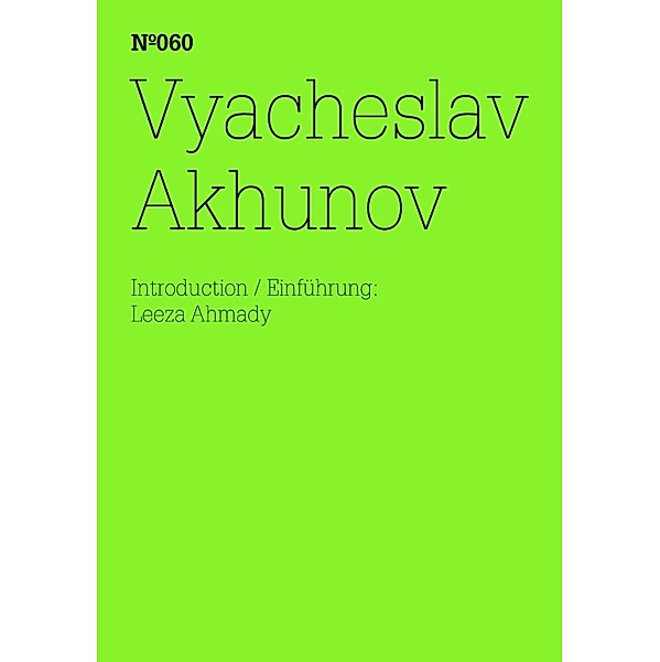 Vyacheslav Akhunov / Documenta 13: 100 Notizen - 100 Gedanken Bd.060, Vyacheslav Akhunov